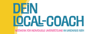 "Local-Coach" Netzwerk für individuelle Unterstützung im Landkreis Roth "Local-Coach" Netzwerk für individuelle Unterstützung im Landkreis Roth